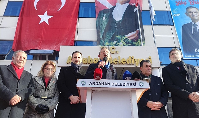 CHP Genel Başkanı Özel: "Ardahan Doğu Ekspresi'ni bekliyor"