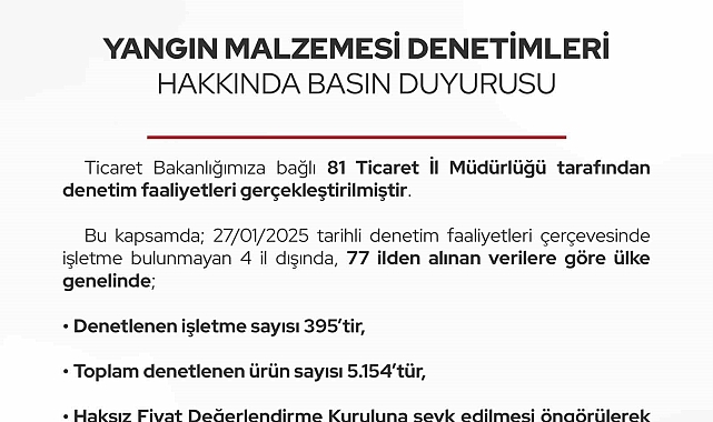 Ticaret Bakanlığından yangın malzemesi denetimi: 351 işletmeden savunma istendi